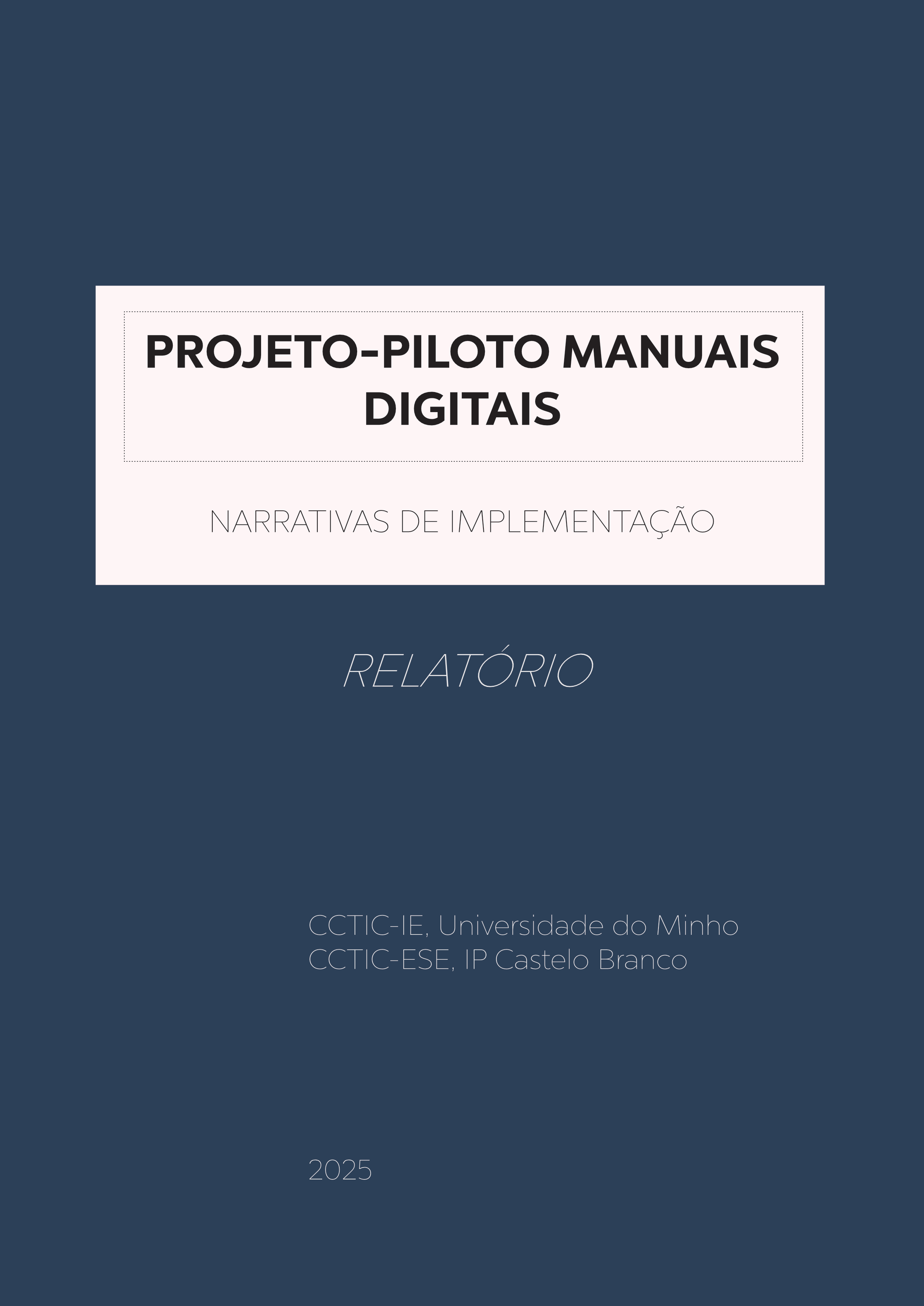 Projeto-Piloto Manuais Digitais: Narrativas de implementação: Relatório